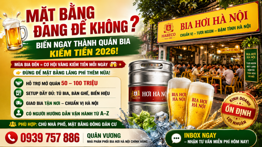 Đại lý phân phối bia hơi Hà Nội tại Cầu Giấy